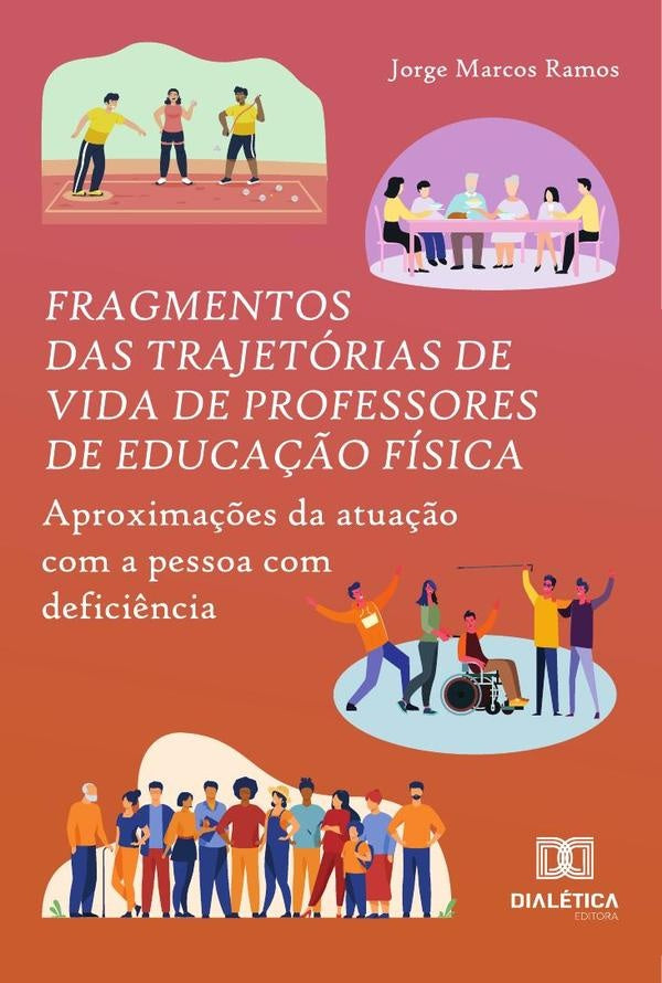 Fragmentos Das Trajetorias De Vida De Professores De Educa??o Fisica | JorgeMarcos Ramos
