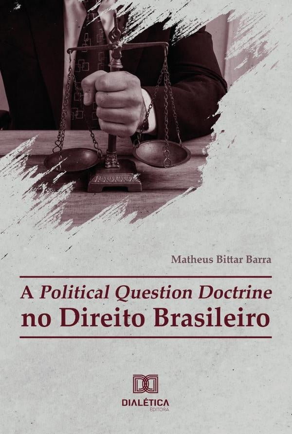 A Political Question Doctrine No Direito Brasileiro | MatheusBittar Barra
