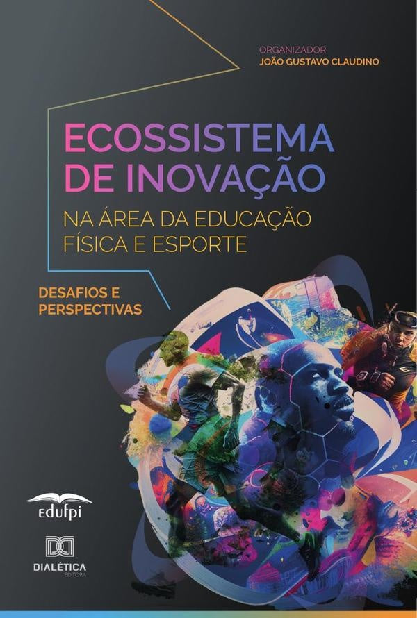 Ecossistema De Inova??o Na area Da Educa??o Fisica E Esporte | Jo?oGustavo Claudino