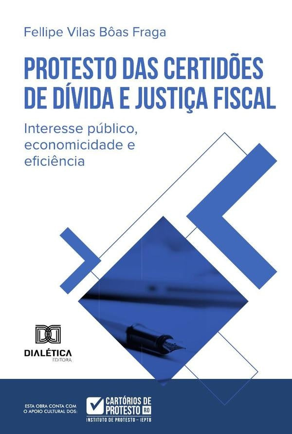 Protesto Das Certid?es De Divida E Justi?a Fiscal | FellipeVilasB?as Fraga