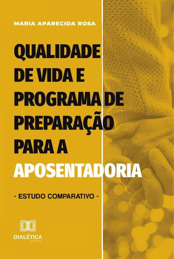 Qualidade De Vida E Programa De Prepara??o Para A Aposentadoria | MariaAparecida Rosa