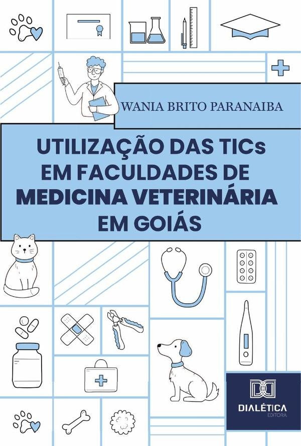 Utiliza??o Das Tics Em Faculdades De Medicina Veterinaria Em Goias | WaniaBrito Paranaiba