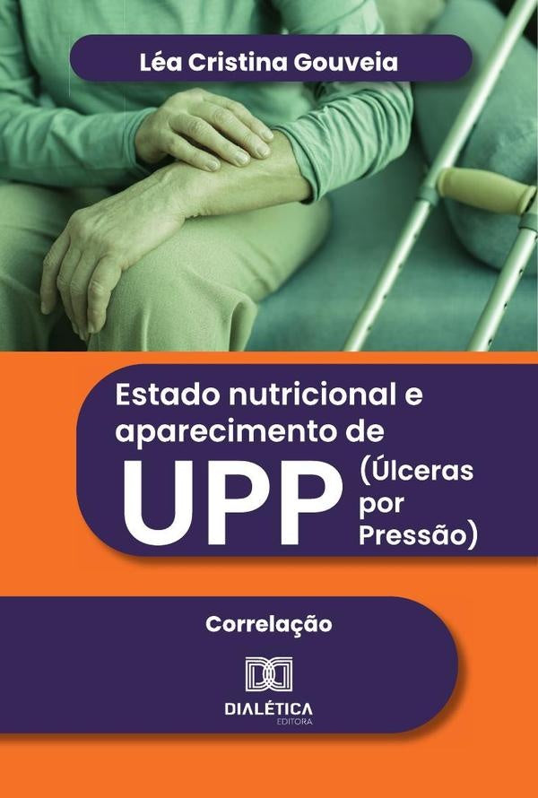 Estado Nutricional E Aparecimento De Upp (ulceras Por Press?o) | LeaCristina Gouveia