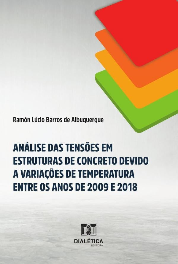 Analise Das Tens?es Em Estruturas De Concreto Devido A Varia??es De Temperatura Entre Os Anos De 200 | RamonLucioBarrosDe Albuquerque