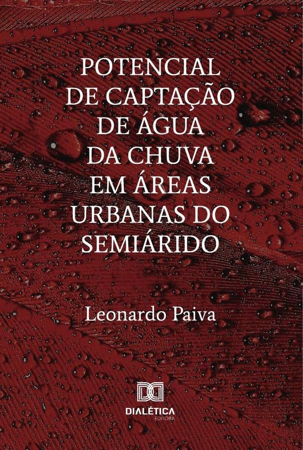 Potencial De Capta??o De agua Da Chuva Em areas Urbanas Do Semiarido | Leonardo Paiva