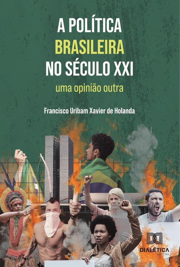 A Politica Brasileira No Seculo Xxi | FranciscoUribamXavierDe Holanda