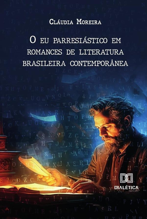 O Eu Parresiastico Em Romances De Literatura Brasileira Contempor?nea | Claudia Moreira