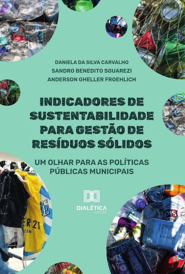 Indicadores De Sustentabilidade Para Gest?o De Residuos Solidos | DanielaDaSilva Carvalho