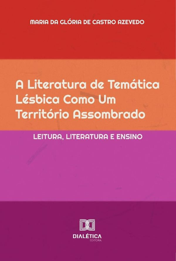 A Literatura De Tematica Lesbica Como Um Territorio Assombrado | MariaDaGloriaDeCastro Azevedo