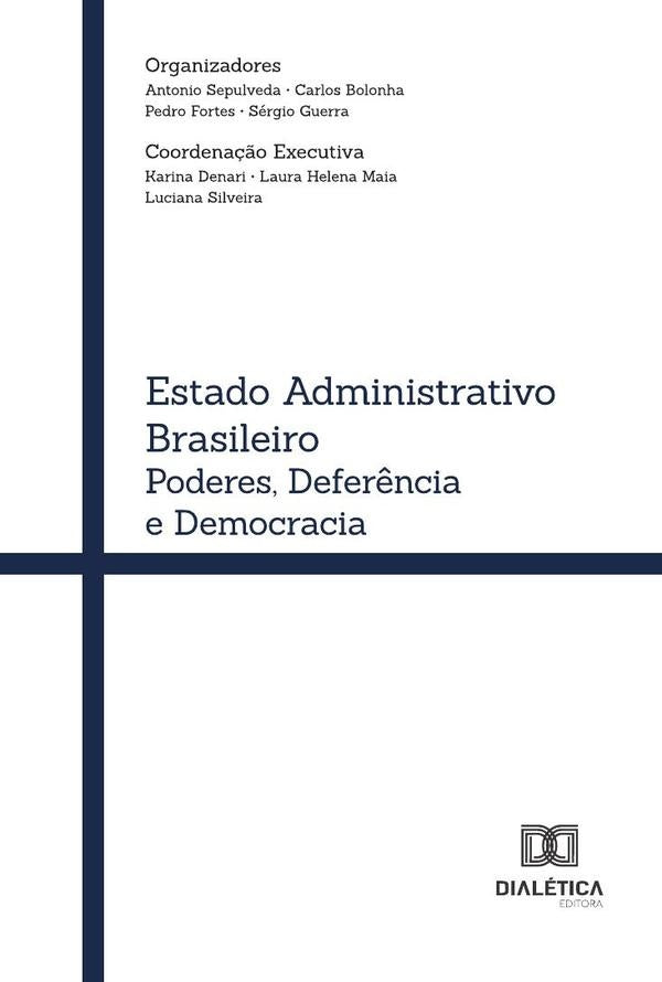 Estado Administrativo Brasileiro | Carlos Bolonha