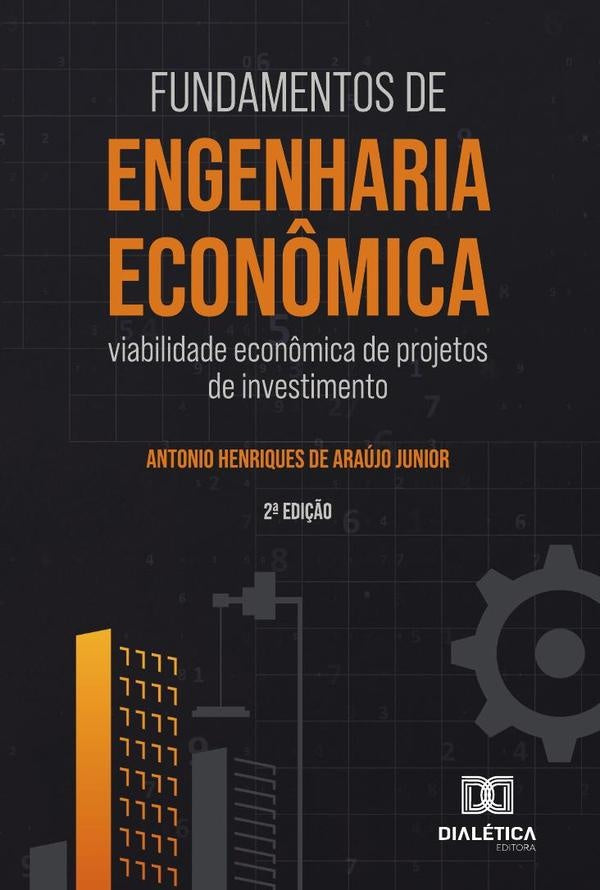 Fundamentos De Engenharia Econ?mica | AntonioHenriquesDeAraujo Junior