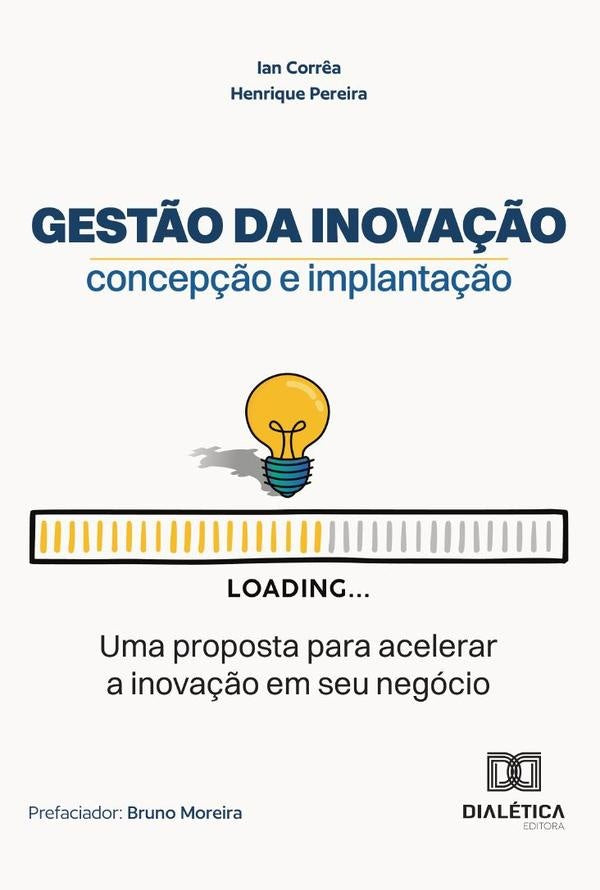 Gest?o Da Inova??o Concep??o E Implanta??o | FranciscoIanDeVasconcelos Corr?a