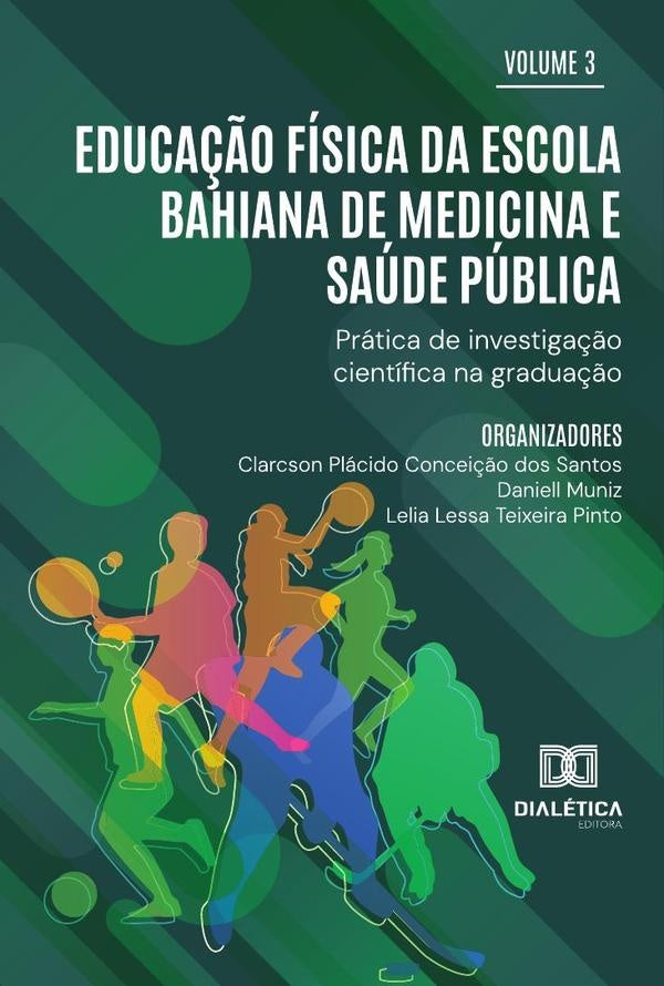 Educa??o Fisica Da Escola Bahiana De Medicina E Saude Publica | Daniell Muniz