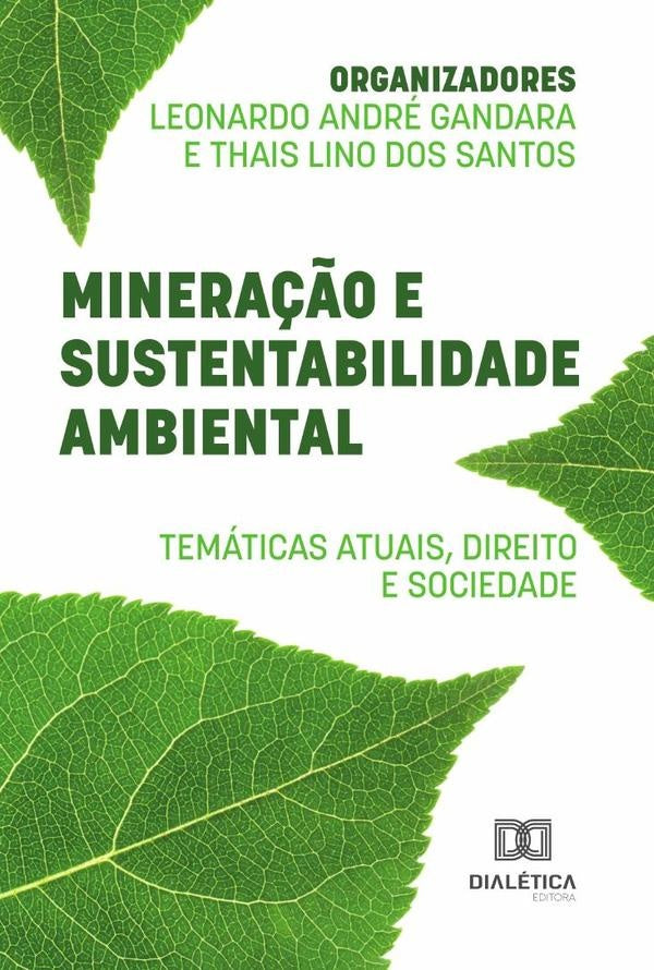 Minera??o E Sustentabilidade Ambiental | LeonardoAndre Gandara