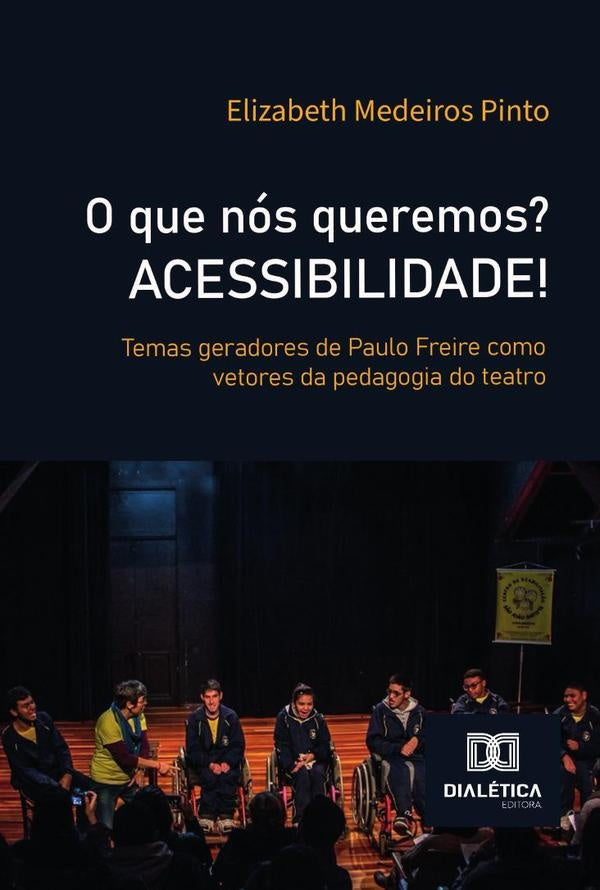 O Que Nos Queremos? Acessibilidade! | ElizabethMedeiros Pinto