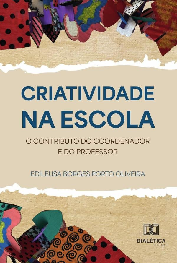 Criatividade Na Escola | EdileusaBorgesPorto Oliveria