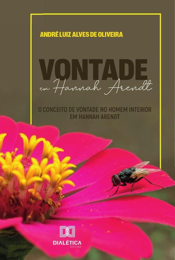 Vontade Em Hannah Arendt | AndreLuizAlvesDe Oliveira