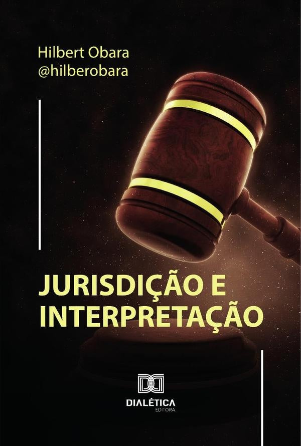 Jurisdi??o E Interpreta??o | Hilbert Obara