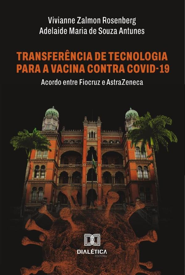 Transfer?ncia De Tecnologia Para A Vacina Contra Covid-19 | VivianneZalmon Rosenberg