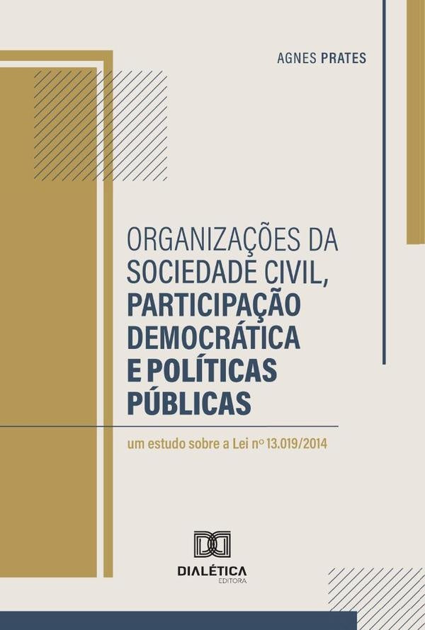 Organiza??es Da Sociedade Civil, Participa??o Democratica E Politicas Publicas | Agnes Prates