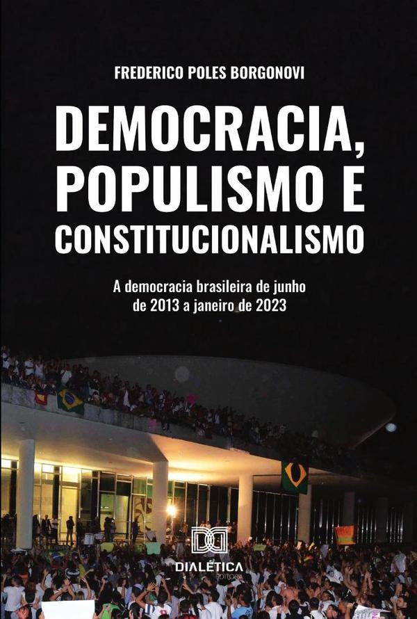 Democracia, Populismo E Constitucionalismo | FredericoPoles Borgonovi