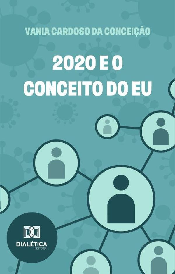 2020 E O Conceito Do Eu | VaniaCardosoDa Concei??o