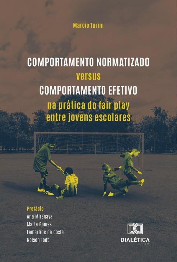 Comportamento Normatizado Versus Comportamento Efetivo Na Pratica Do Fair Play Entre Jovens Escolare | MarcioTurini Constantino