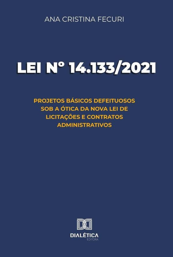Lei N? 14.133/2021 | AnaCristina Fecuri