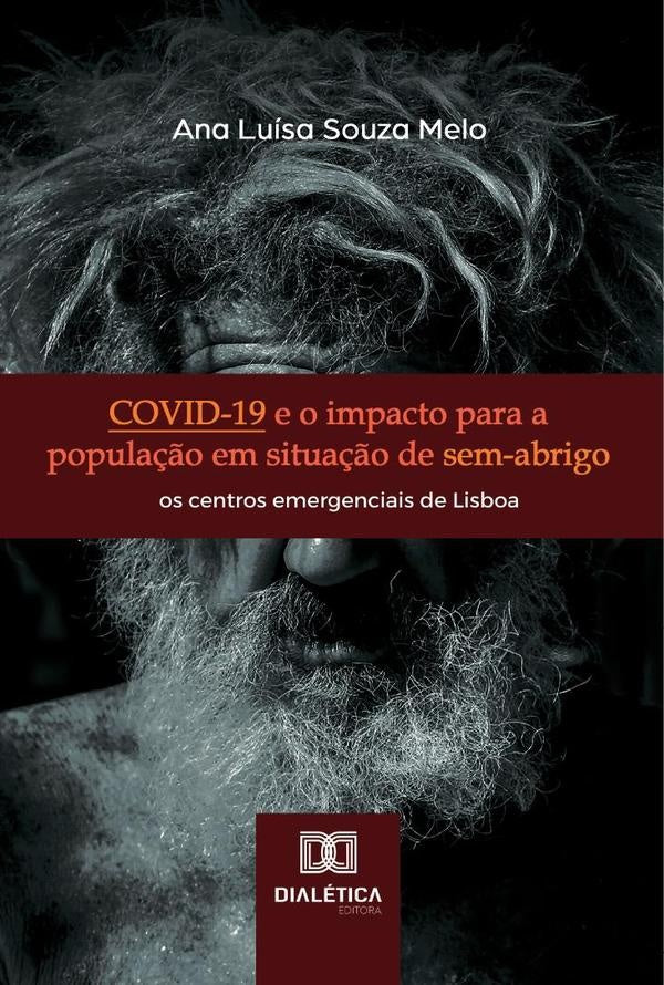 Covid-19 E O Impacto Para A Popula??o Em Situa??o De Sem-Abrigo | AnaLuisaSouza Melo