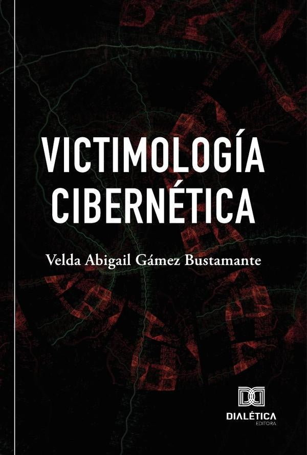 Victimologia cibernetica | VeldaAbigailGamez Bustamante