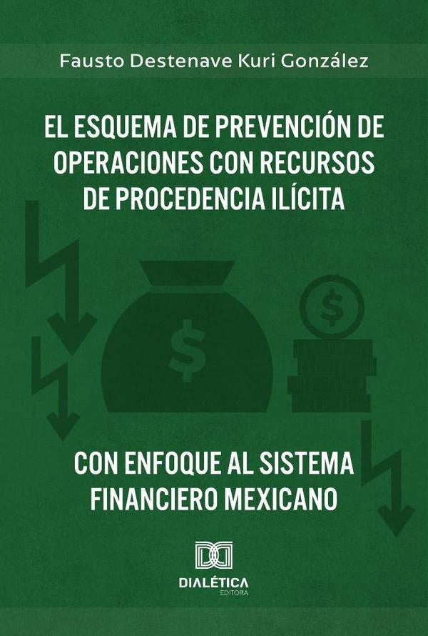 El Esquema de Prevencion de Operaciones con Recursos de Procedencia Ilicita con enfoque al Sistema F | FaustoDestenaveKuri Gonzalez