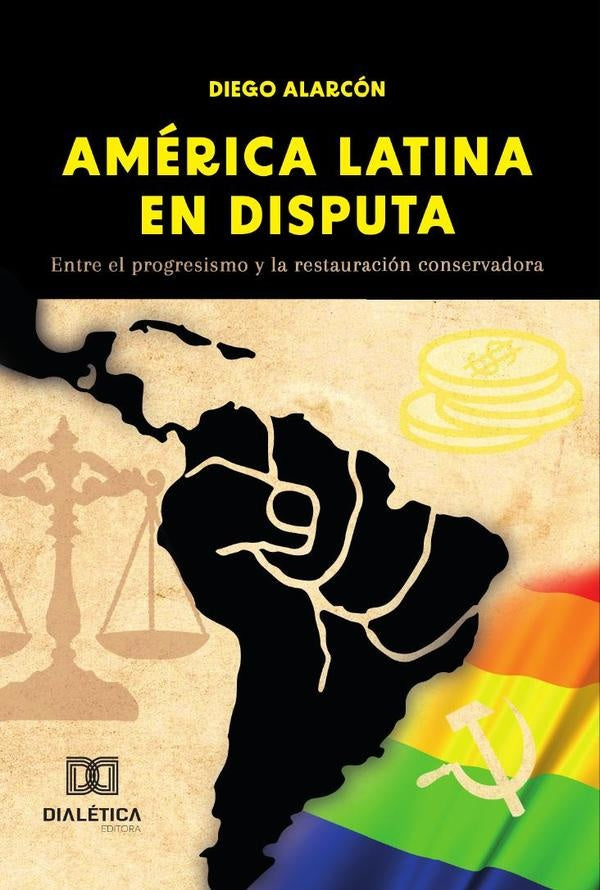 America Latina en Disputa | Diego Alarcon