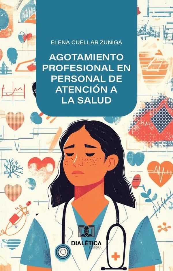 Agotamiento profesional en personal de atencion a la salud | ElenaCuellar Zuniga