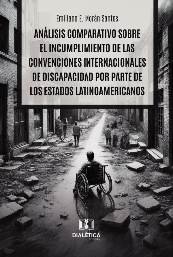 Analisis comparativo sobre el incumplimiento de las convenciones internacionales de discapacidad por | EmilianoEzequielMoran Santos