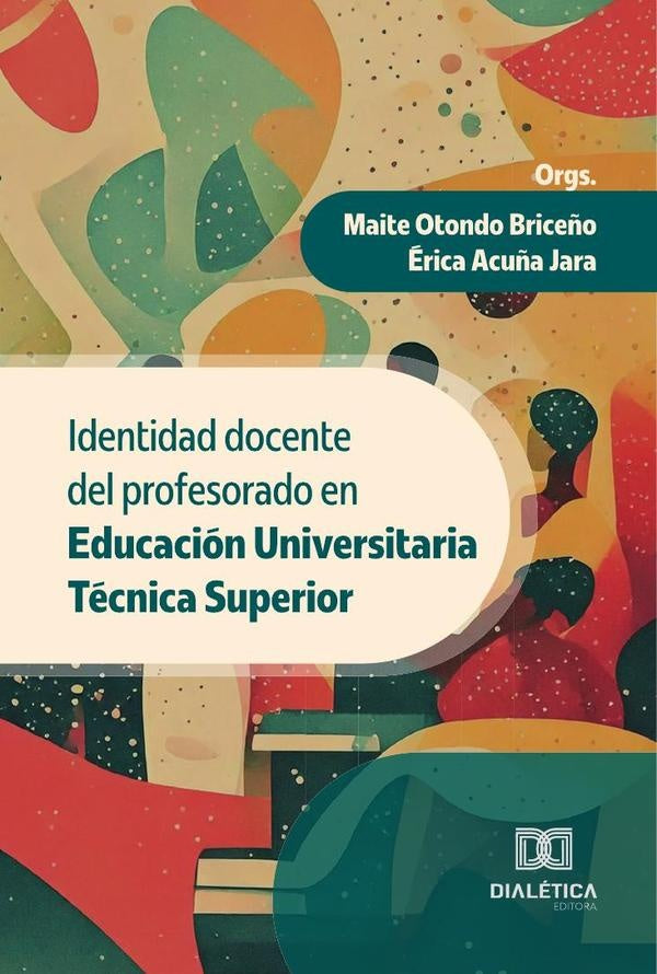 Identidad docente del profesorado en Educacion Universitaria Tecnica Superior | MaiteOtondo Brice?o