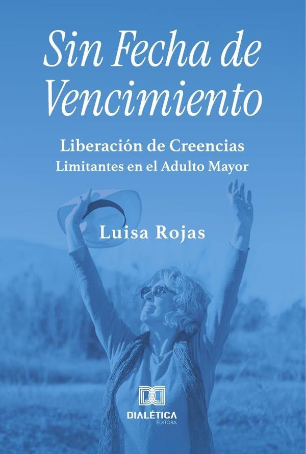 Sin Fecha de Vencimiento | Luisa Rojas