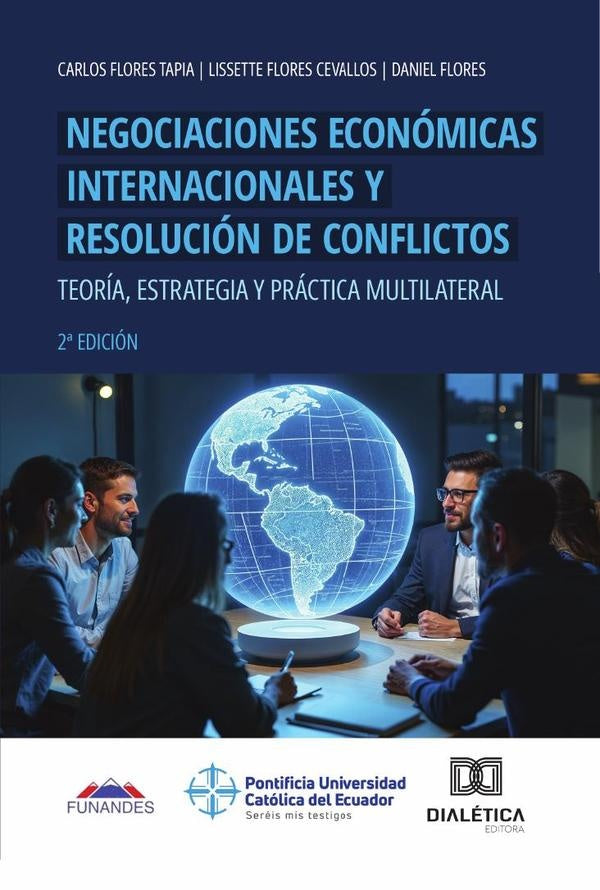 Negociaciones Economicas Internacionales y Resolucion de Conflictos | Daniel Flores