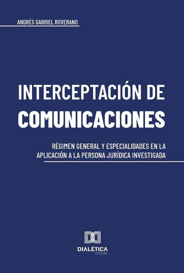 Interceptacion de comunicaciones | AndresGabriel Roverano