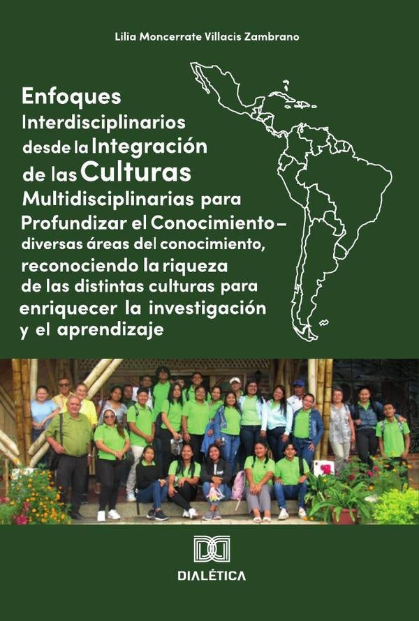 Enfoques Interdisciplinario desde la Integracion de las Culturas Multidisciplinarias para Profundiza | LiliaMoncerrateVillacis Zambrano