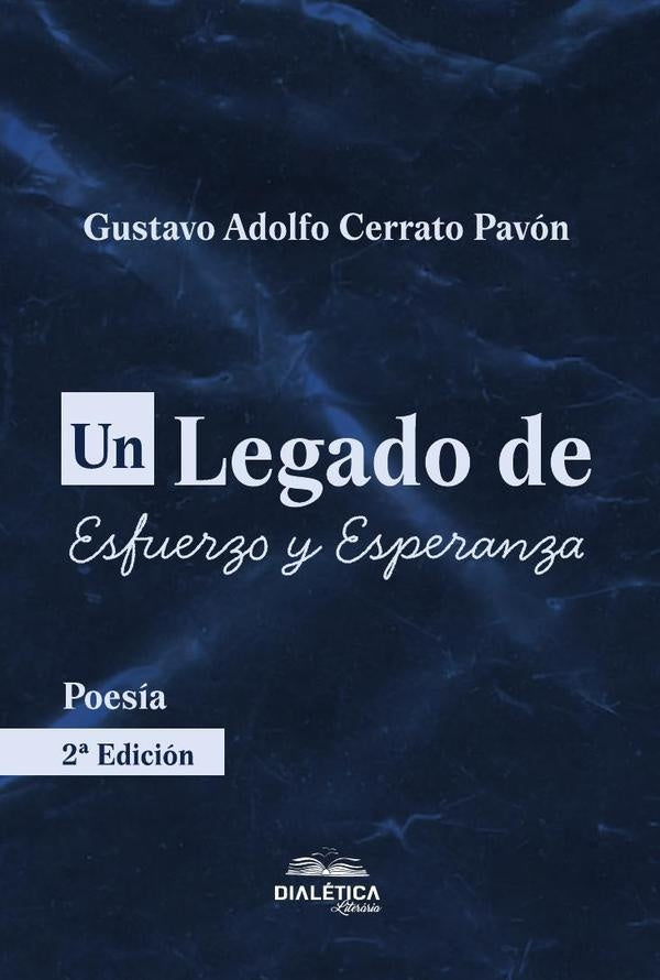 Un Legado de Esfuerzo y Esperanza | GustavoAdolfoCerrato Pavon