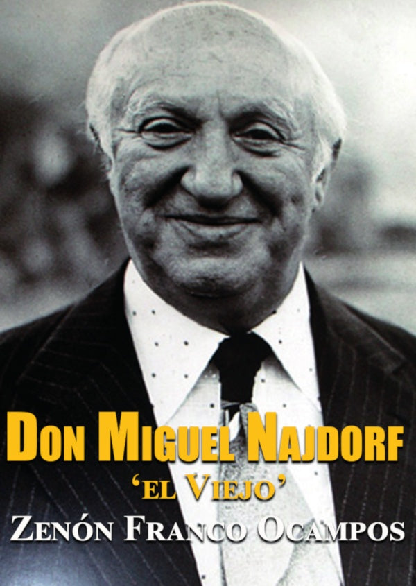 Don Miguel Najdorf, | ZenonFranco Ocampos