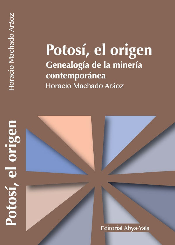 Potosi, el origen | HoracioMachado Araoz