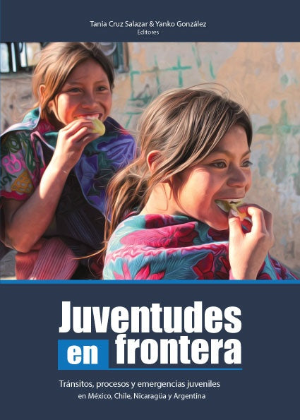 Jueventudes en frontera | Yanko Gonzalez