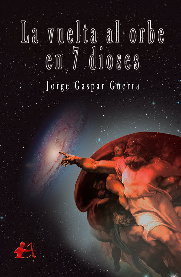La vuelta al orbe en 7 dioses | JorgeGaspar Guerra