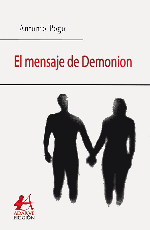 El mensaje de Demonion | Antonio Pogo