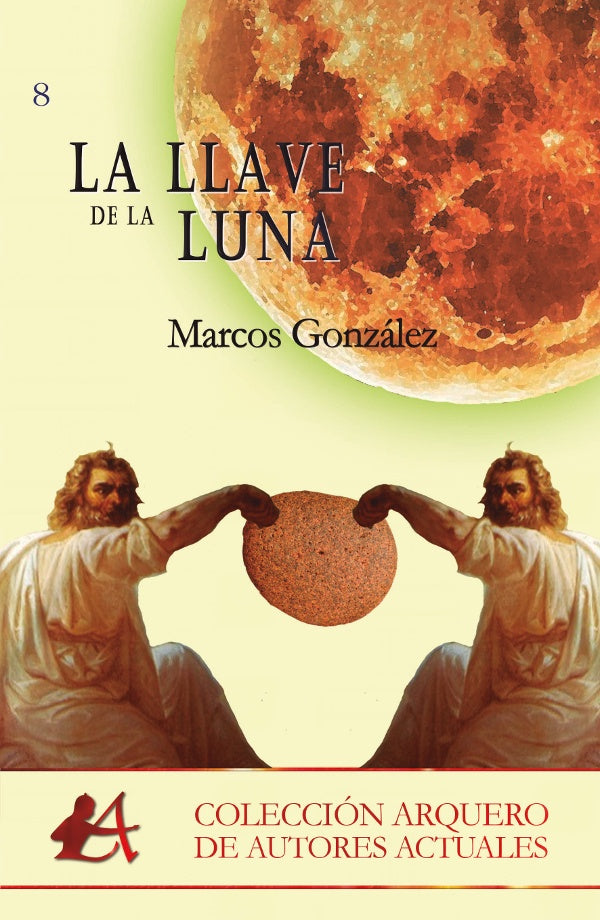 La llave de la luna | Marcos Gonzalez