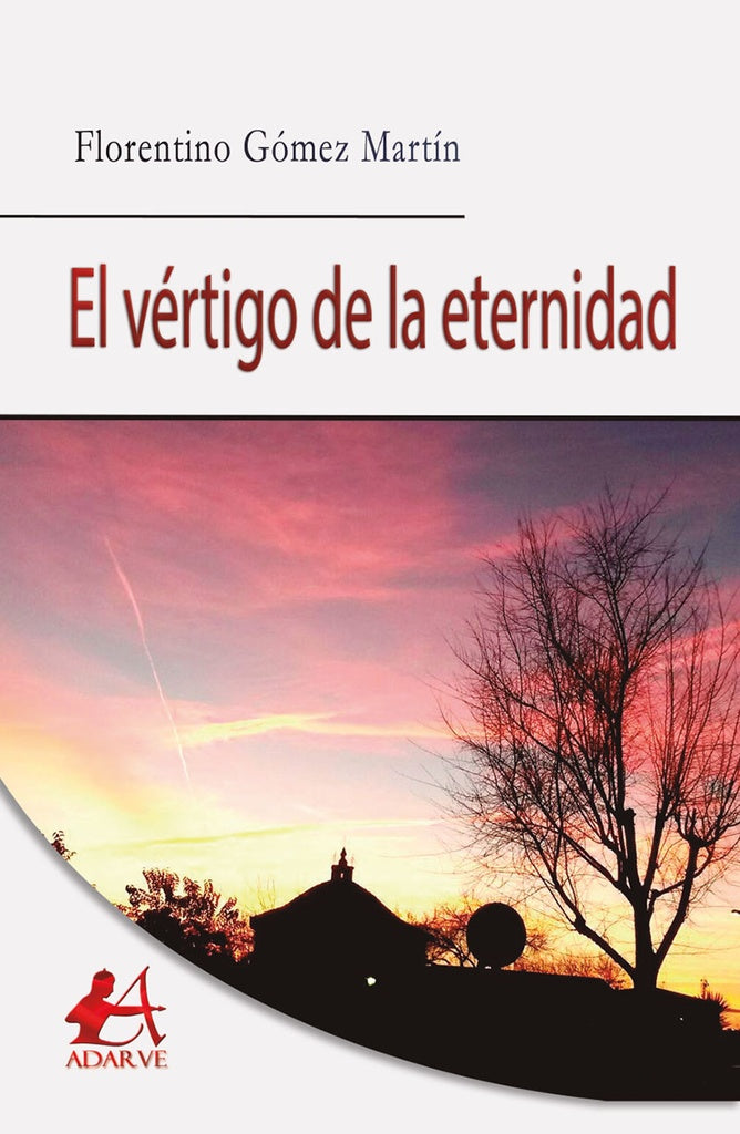 El vertigo de la eternidad | FlorentinoGomez Martin