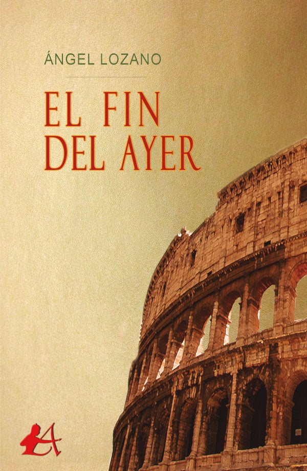 El fin del ayer | angel Lozano