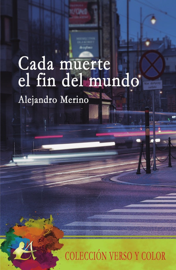 Cada muerte el fin del mundo | Alejandro Merino