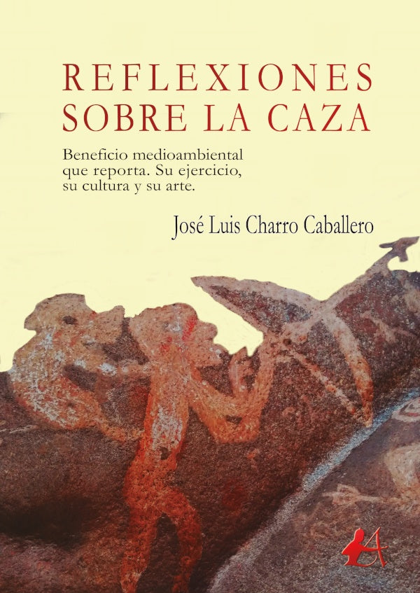 Reflexiones sobre la caza | JoseLuisCharro Caballero